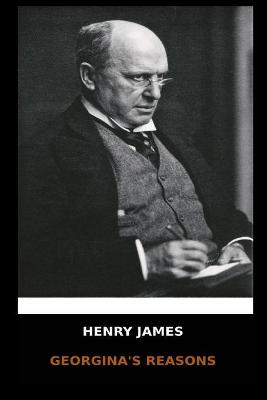 Book cover for Henry James - Georgina's Reasons