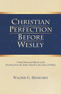 Book cover for Christian Perfection Before Wesley