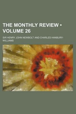 Cover of The Monthly Review (Volume 26)