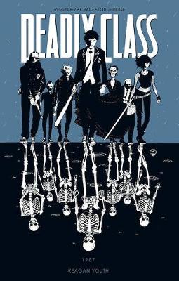 Book cover for Deadly Class Volume 1: Reagan Youth