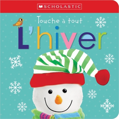 Cover of Apprendre Avec Scholastic: Touche À Tout: l'Hiver