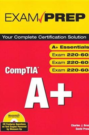 Cover of Comptia A+ Exam Prep (Exams A+ Essentials, 220-602, 220-603, 220-604)