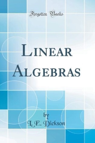 Cover of Linear Algebras (Classic Reprint)