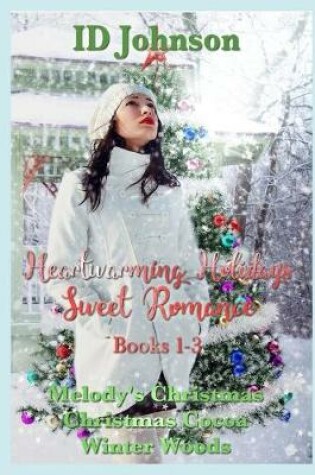 Cover of Heartwarming Holidays Sweet Romance