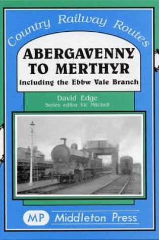 Cover of Abergavenny to Merthyr