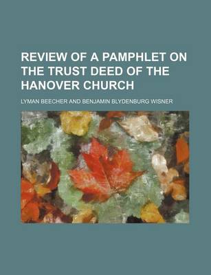 Book cover for Review of a Pamphlet on the Trust Deed of the Hanover Church