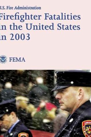Cover of Firefighter Fatalities in the United States in 2003