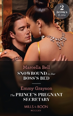 Book cover for Snowbound In Her Boss's Bed / The Prince's Pregnant Secretary