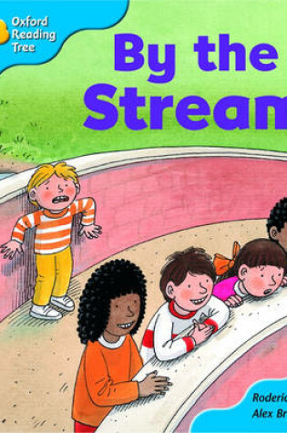 Cover of Oxford Reading Tree: Stage 3: Storybooks: by the Stream