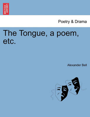 Book cover for The Tongue, a Poem, Etc.