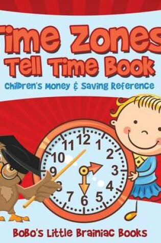 Cover of Time Zones! - Tell Time Book