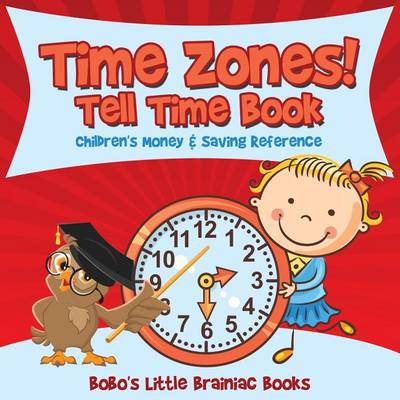 Book cover for Time Zones! - Tell Time Book