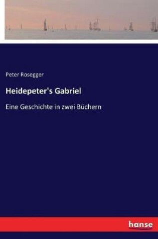 Cover of Heidepeter's Gabriel