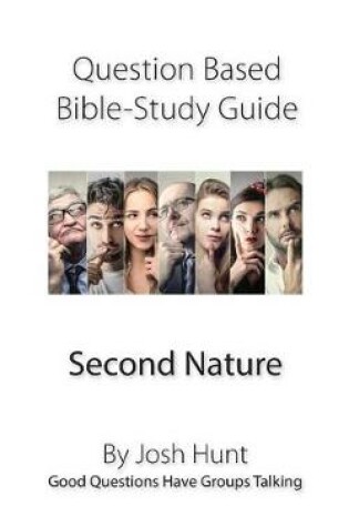 Cover of Question-based Bible Study Guide -- Second Nature