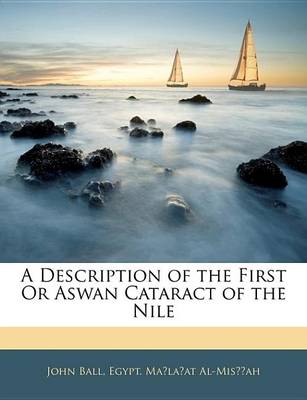 Book cover for A Description of the First or Aswan Cataract of the Nile