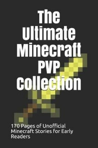 Cover of The Ultimate Minecraft Pvp Collection