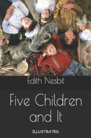 Cover of Five Children and It Illustrated