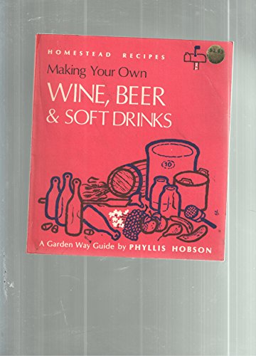 Book cover for Making Wines, Beers and Soft Drinks