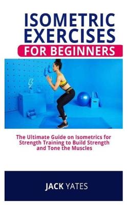 Book cover for Isometrics Exercises for Beginners