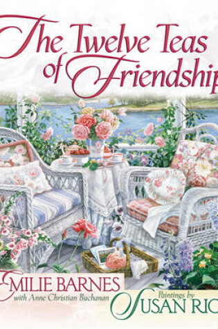 Cover of The Twelve Teas? of Friendship