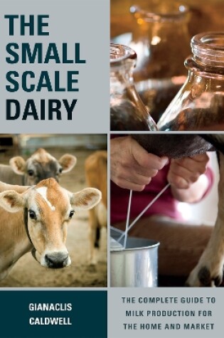 Cover of The Small-Scale Dairy