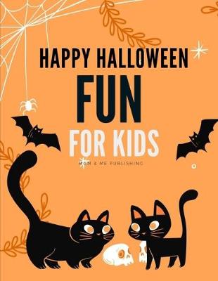 Book cover for Happy Halloween Fun For Kids