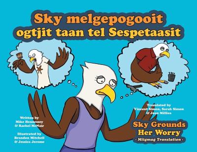 Cover of Sky Grounds Her Worry - Miigmag Translation