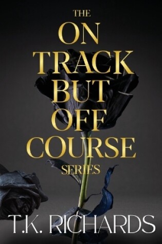 Cover of The On Track But Off Course Series