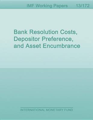 Book cover for Bank Resolution Costs, Depositor Preference, and Asset Encumbrance