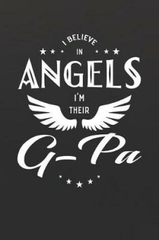 Cover of I Believe In Angels I'm Their G-Pa