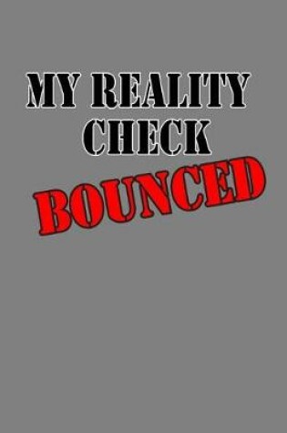 Cover of My Reality Check Bounced