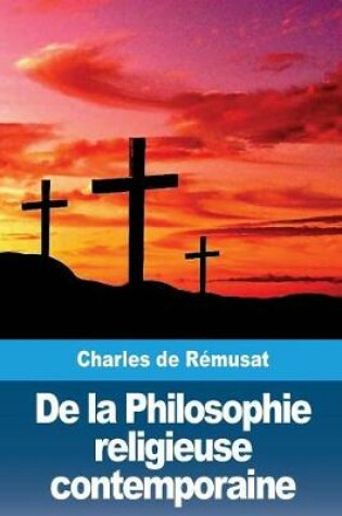 Cover of De la Philosophie religieuse contemporaine