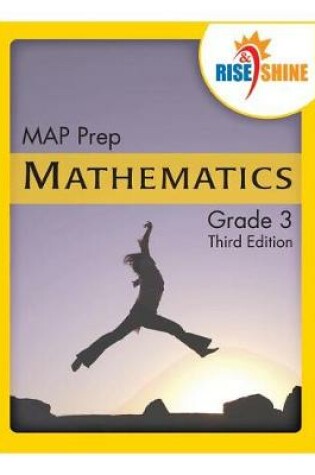 Cover of Rise & Shine MAP Prep Grade 3 Mathematics