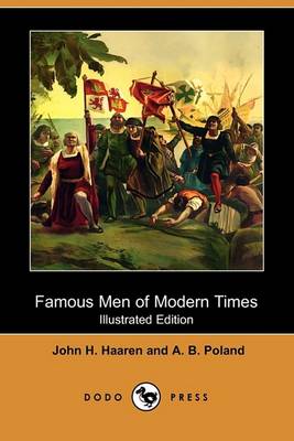 Book cover for Famous Men of Modern Times (Illustrated Edition) (Dodo Press)
