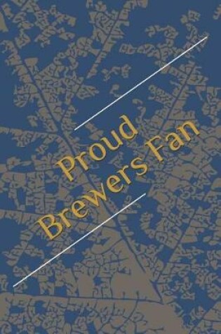 Cover of Proud Brewers Fan