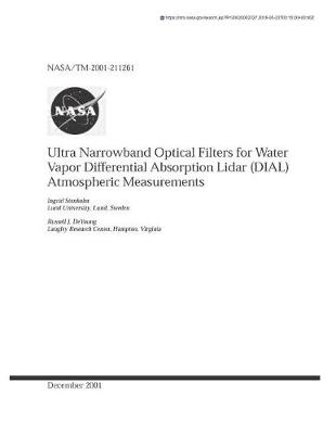 Book cover for Ultra Narrowband Optical Filters for Water Vapor Differential Absorption Lidar (Dial) Atmospheric Measurements