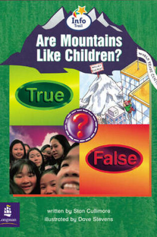 Cover of Are Mountains Like Children? Info Trail Emergent Stage Non-Fiction Book 20