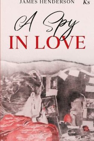 Cover of A Spy in Love