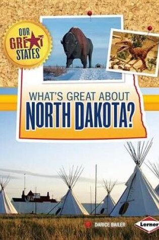 Cover of What's Great about North Dakota?