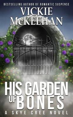 Book cover for His Garden of Bones