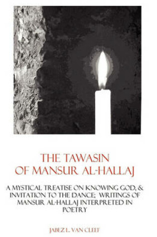 Cover of The Tawasin Of Mansur Al-Hallaj, In Verse