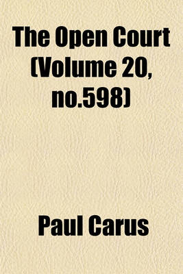 Book cover for The Open Court (Volume 20, No.598)