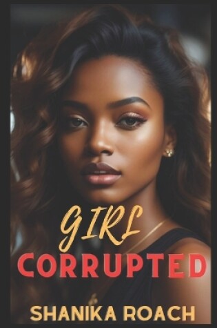 Cover of Girl Corrupted