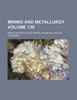 Book cover for Mining and Metallurgy Volume 139