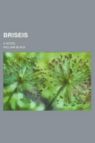 Cover of Briseis; A Novel