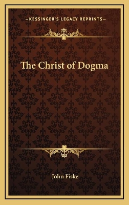 Book cover for The Christ of Dogma