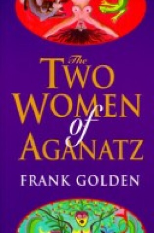 Cover of The Two Women of Aganatz