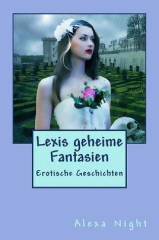 Cover of Lexis geheime Fantasien