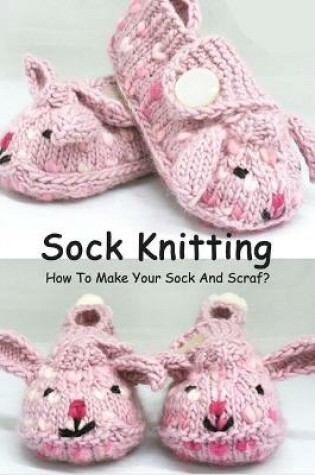 Cover of Sock Knitting