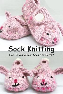 Book cover for Sock Knitting